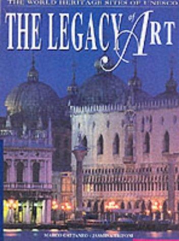 The Treasures of Art: The World Heritage Sites of UNESCO