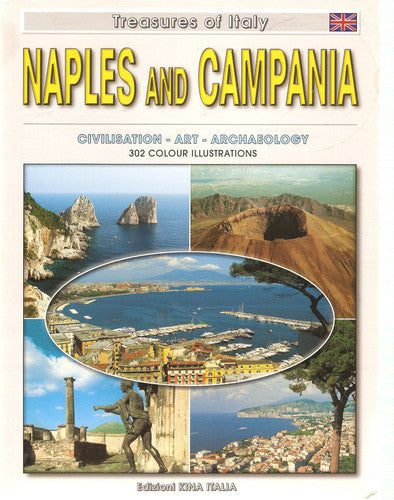 Naples and Campania: Civilization - Art - Archaeology