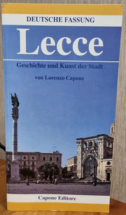 Lecce. Guida storica ed artistica