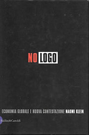 No Logo (Economia Globale E Nuova Contestazione)