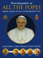 Short Biographies of All the Popes: From Saint Peter to Benedict XVI