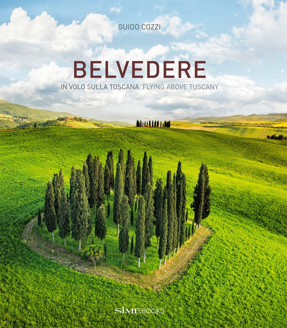 Belvedere: In volo sulla Toscana - Flying above Tuscany