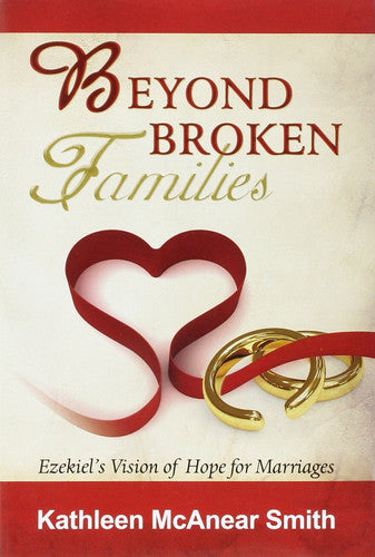 Beyond Broken Families: Ezekiel S Vision of Hope for Marriages