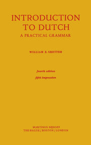Introduction to Dutch: A Practical Grammar