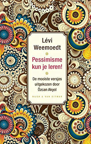 Pessimisme kun je leren!: de mooiste versjes uitgekozen door Özcan Akyol