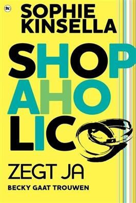 Shopaholic zegt ja! (Shopaholic, 3)