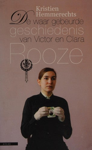 De waar gebeurde geschiedenis van Victor en Clara Rooze