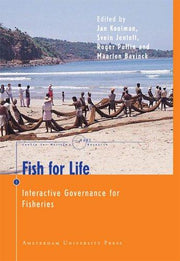 Fish for Life: Interactive Governance for Fisheries: 3 (MARE Publication Series)