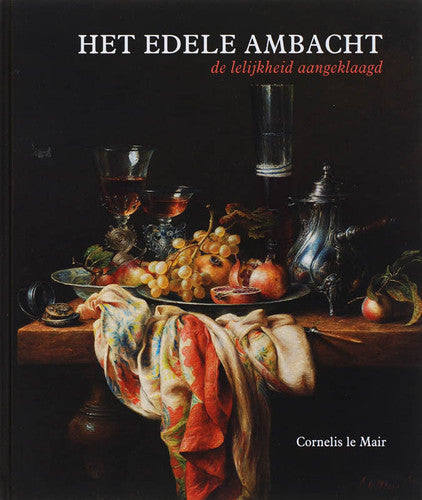 Het edele ambacht: de lelijkheid aangeklaagd