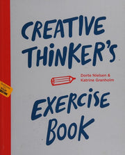 Creative Thinker’s Exercise Book