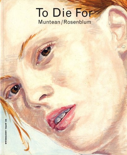 Muntean/Rosenblum: To Die for
