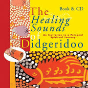 Healing Sounds of the Didgeridoo: An Invitation to a Personal Spiritual Journey