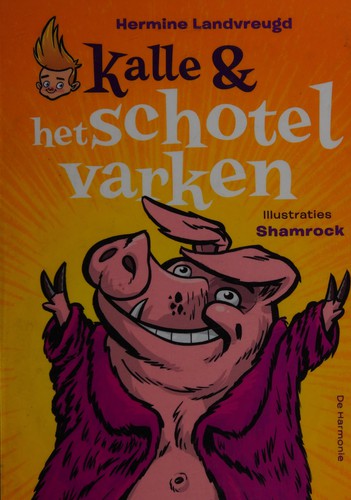 Kalle & het schotelvarken