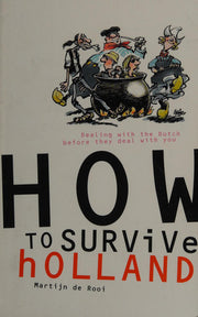How to Survive Holland