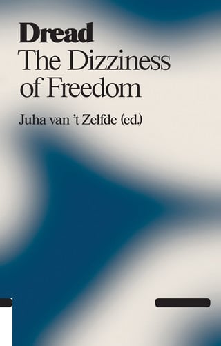 Dread: The Dizziness of Freedom (Antennae)