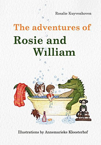 The adventures of Rosie and William