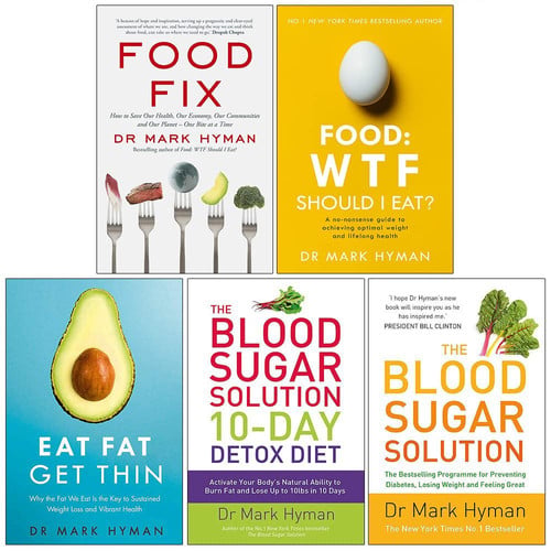 Mark Hyman Collection 5 Books Set (Food Fix, Food WTF Should I Eat, Eat Fat Get Thin, The Blood Sugar Solution 10-Day Detox Diet, The Blood Sugar Solution)