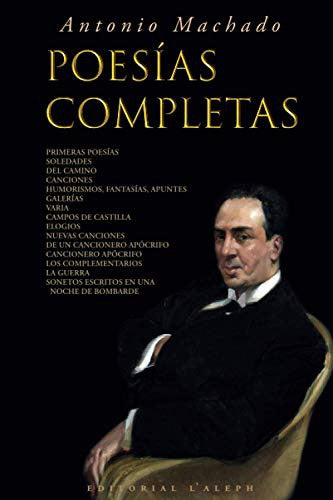 Antonio Machado: Poesías Completas