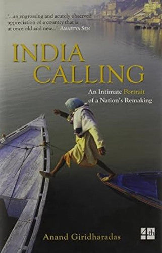 India Calling: An Intimate Portrait Of A Nation Remaking