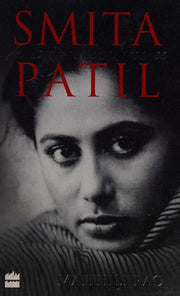 Smita Patil: A Brief Incandescence