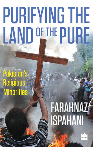 Purifying the Land of the Pure: Pakistan's Religious Minorities