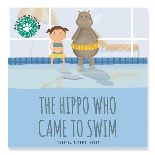 The Hippo Who Came to Swim: Short Story Toddler Book for Daily Routine Swimtime Baby Board Book Birthday Gift for Kids, Infants, and Newborns (Ages 0-4) (Animal)