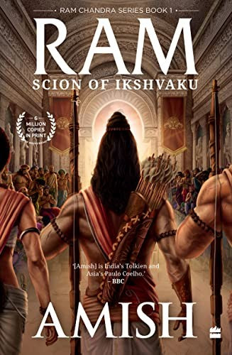 Ram - Scion Of Ikshvaku (Ram Chandra Series Book 1) (Ram Chandra, 1)