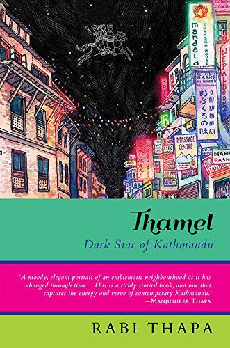 THAMEL : DARK STAR OF KATHMANDU