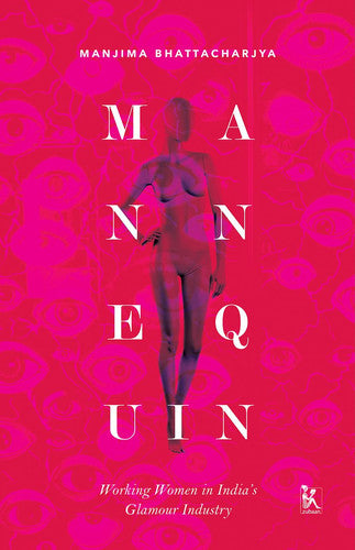 Mannequin – Working Women in India's Glamour Industry