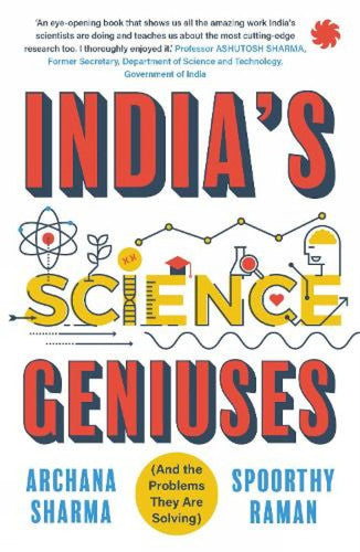 India’s Science Geniuses: (And the Problems they are Solving)