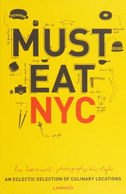Must Eat NYC: An Eclectic Selection of Culinary Locations