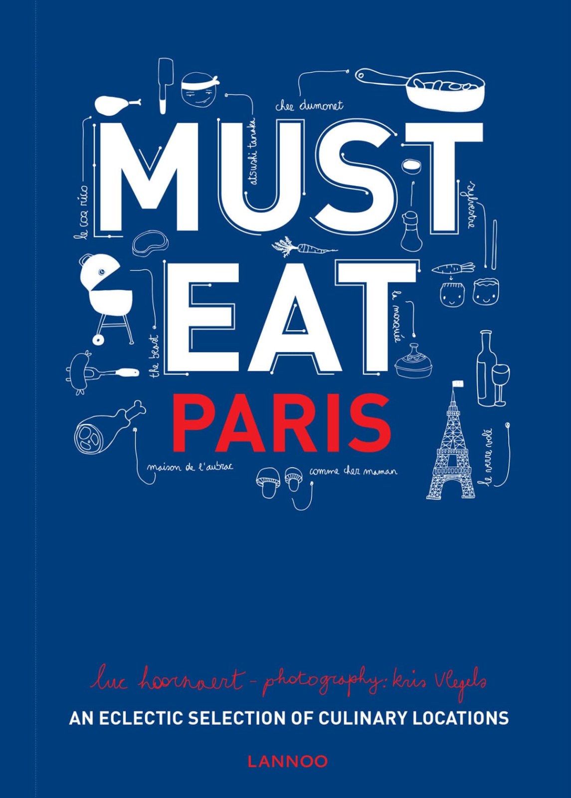 Must Eat Paris: an eclectic selection of culinary locations