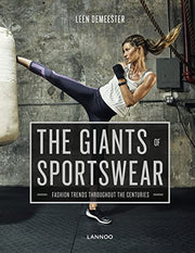 Giants of Sportswear: Fashion Trends throughout the Centuries