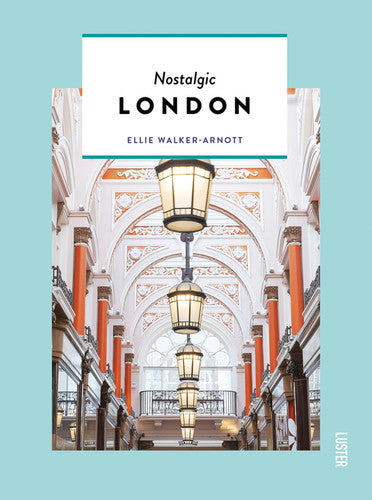 Nostalgic London (Hidden Secrets) (Themed Hidden Guides)