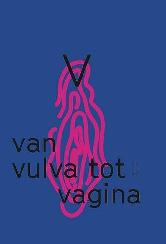 V: van vulva tot vagina