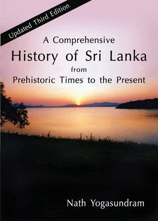A COMPREHENSIVE HISTORY OF SRI LANKA FROM PREHISTORY TO TSUNAMI