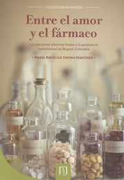 Entre el Amor y el Fármaco