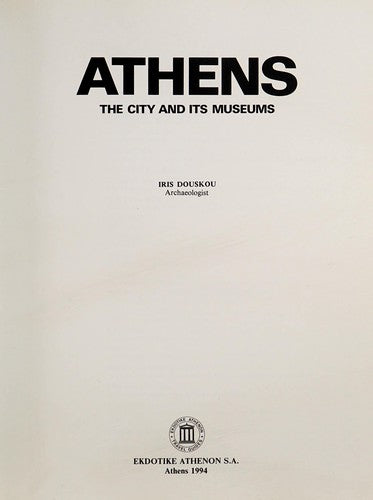 Athens the City and Its Museums