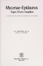 Mycenae - Epidaurus - Argos - Tiryns - Nauplion