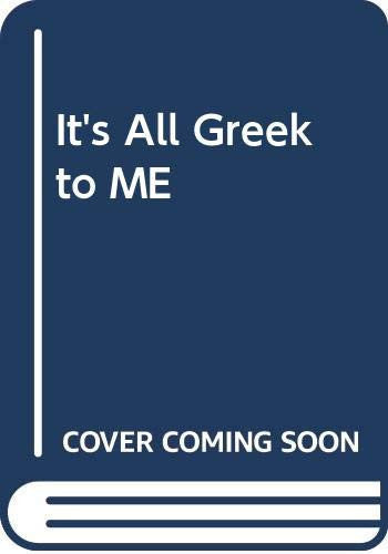 It's All Greek to ME