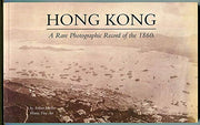 Hong Kong A Rare Photographic Record of the 1860's