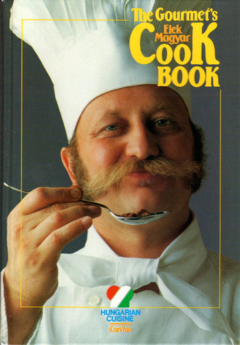 Gourmet's Cook Book: Hungarian Cuisine