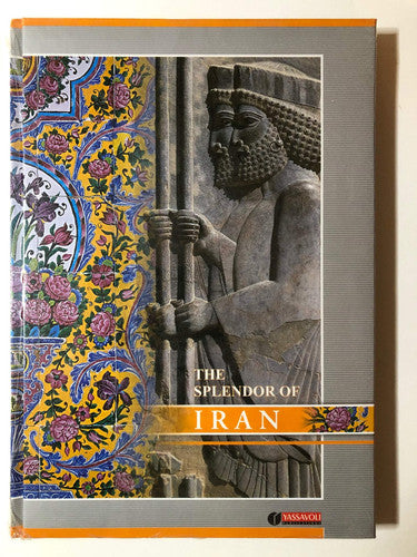 The Splendor of Iran
