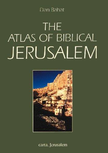 Atlas of Biblical Jerusalem