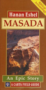 Masada: A Field Guide