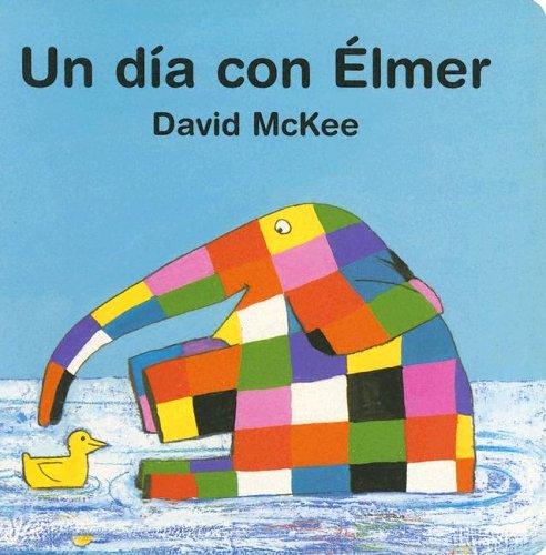 Un dia con Elmer / Elmer's Day
