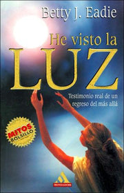 He visto lA luz/Embraced by the light