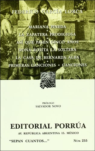 Mariana Pineda, La zapatera prodigiosa, Asi que pasen cinco anos, Dona Rosita, La Soltera, La casa de Bernarda Alba, Primeras Canciones, Canciones: Mariana ... Alba, First Songs, Songs (Sepan Cuantos)