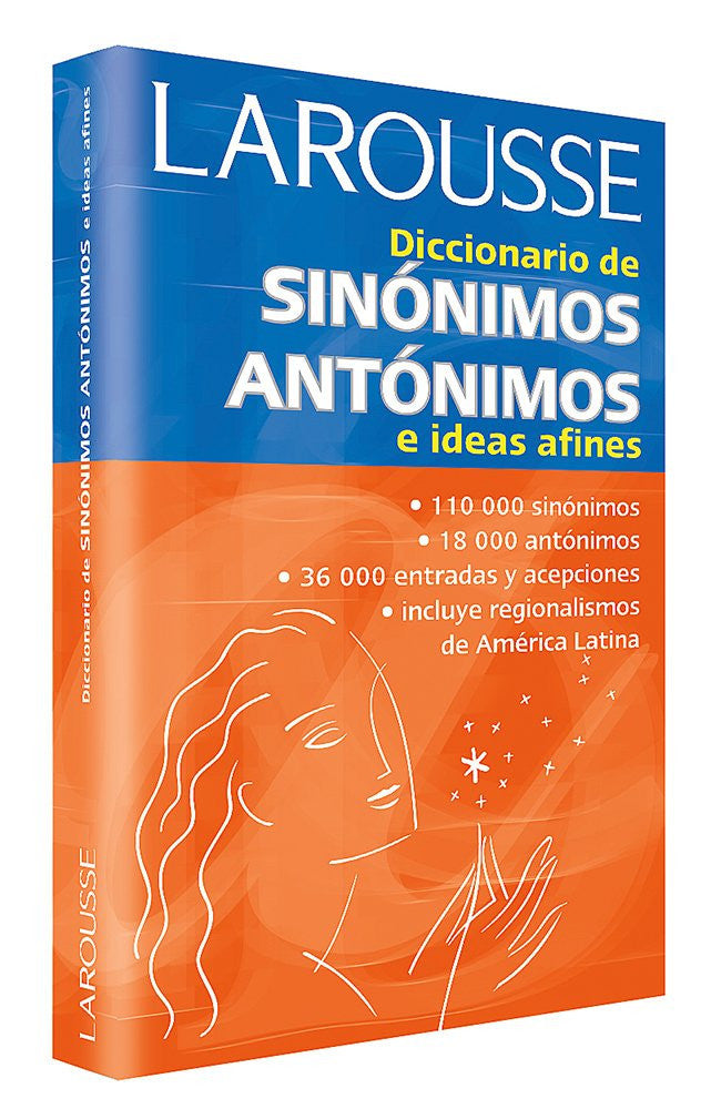 Diccionario De Sinonimos, Antonimos E Ideas Afines/Dictionary of Synonyms, Antonyms, and Related Ideas