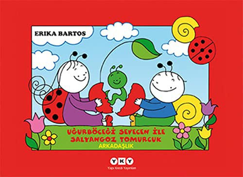 Ugurböcegi Sevecen ile Salyangoz Tomurcuk 1 – Arkadaslik